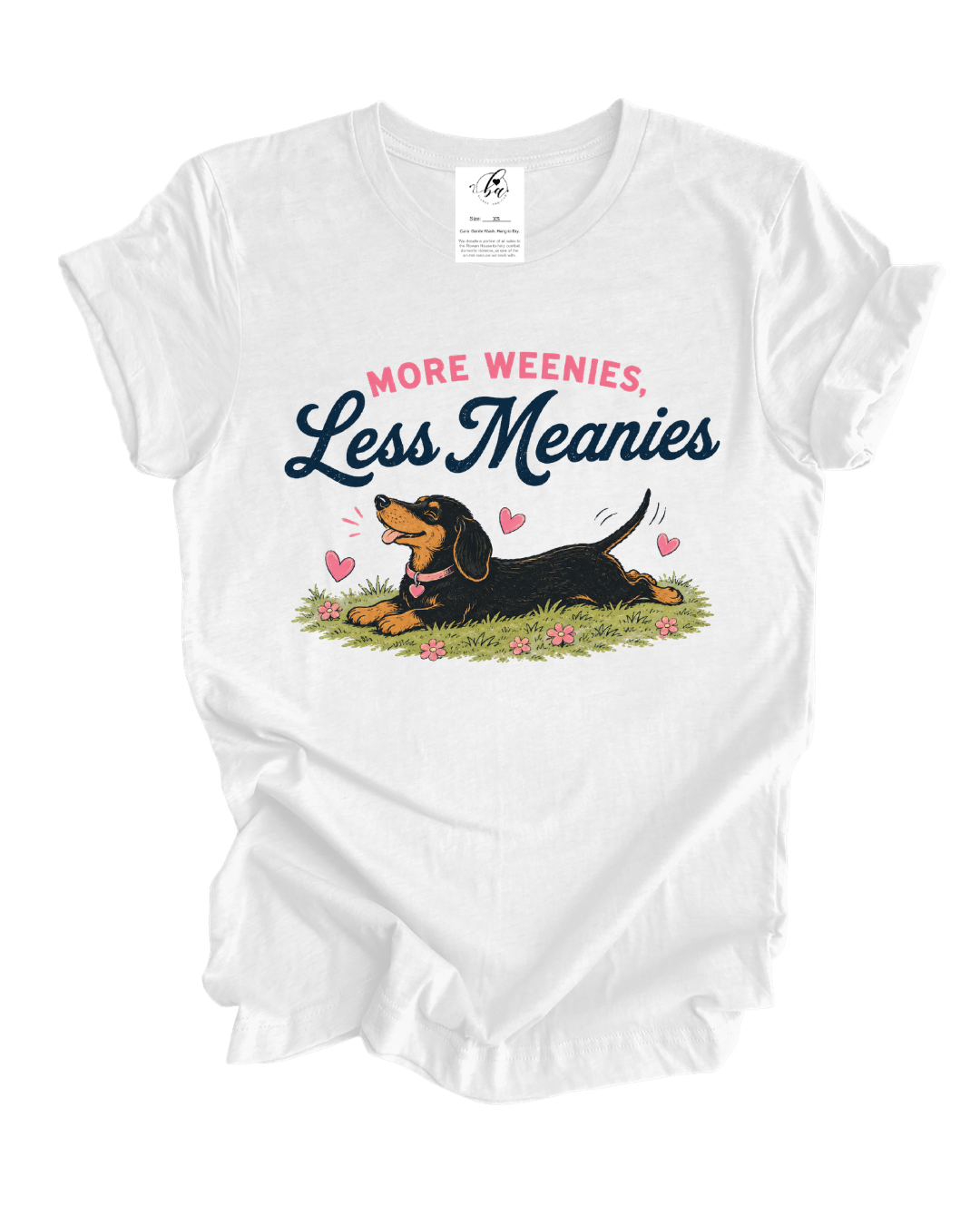 More Weenies Less Meanies Tee